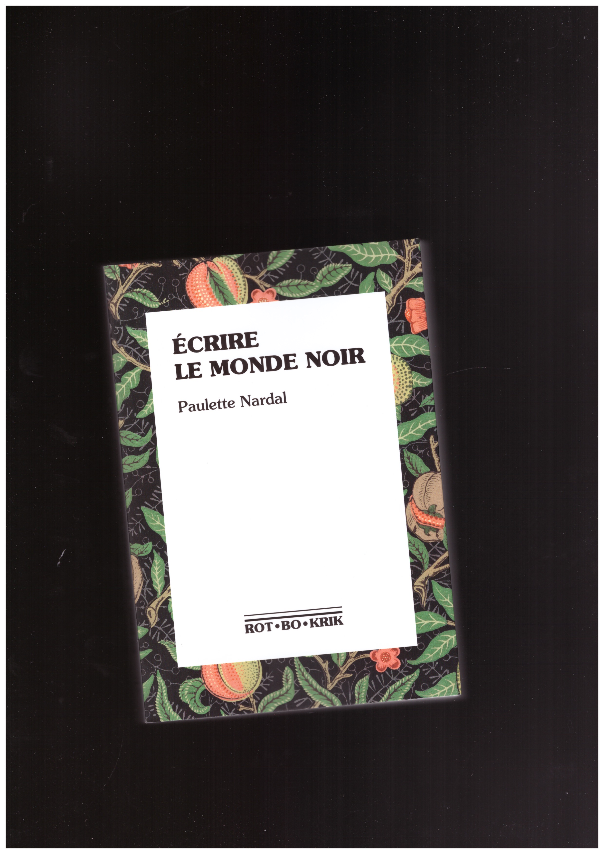 NARDAL, Paulette - Écrire le monde noir